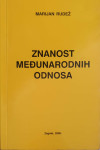 Marijan Rudež: Znanost međunarodnih odnosa