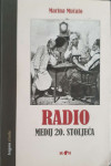 Marina Mučalo: Radio – medij 20. stoljeća