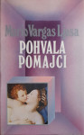 Mario Vargas Ljosa: Pohvala pomajci