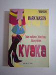Mark Mason - Kvaka