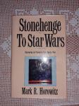 MARK R. HOROWITZ:STONEHENGE TO STAR WARS,DISCOVERING THE PRESENT BY EX