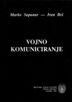 Marko Sapunar / Ivan Beš - Vojno komuniciranje