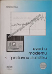 Marko Šilj: Uvod u modernu poslovnu statistiku
