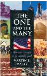 Martin E. Marty: By Martin E. Marty The One and the Many: America's St