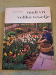Martin Stangl: MALI VRT VELIKO VESELJE