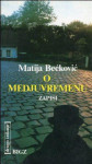 O MEĐUVREMENU/Matija Bećković