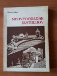 Medvedgradski jastrebovi - Milutin Mayer - 5 Eur