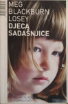 Meg Blackburn Losey: Djeca sadašnjice