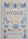 Meik Wiking: Hygge - Danski recept za sretan život