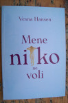 MENE NITKO NE VOLI - Vesna Hansen