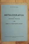 METALOGRAFIJA SA TERMIČKOM OBRADOM - Inž. Zlatko Rakar
