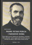 Mijo Ivurek - Padre Petar Perica i njegovo doba