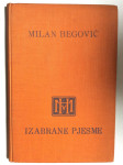MILAN BEGOVIĆ, IZABRANE PJESME, 1925. ZAGREB