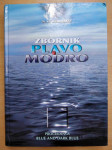 Milan Hodžić - Zbornik – Plavo i modro