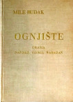 MILE BUDAK : OGNJIŠTE