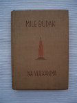 MILE BUDAK : NA VULKANIMA II
