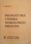 Milisav Nikolić: Propedevtika i tehnika neurološkog pregleda