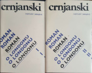 Miloš Crnjanski: Roman o Londonu I-II