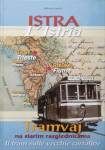 Milovan Cemović: Istra - Tramvaj na starim razglednicama