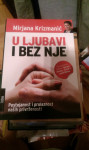mirjana krizmanić U LJUBAVI I BEZ NJE