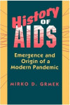 Mirko D. Grmek: History of Aids