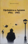 Miroslav Krleža: Djetinjstvo u Agramu 1902. – 1903