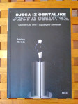 Mislava Bertoša Djeca iz obrtaljke PROFIL ZAGREB 2005 ODLIČNO STANJE!