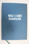 MISLI S GORE BLAGOSLOVA - E.G.White