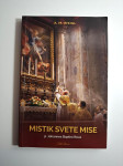 Mistik svete Mise : p. Johannes Baptist Reus : od svega je najveća lju