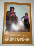 Mladen Kerstner - Gruntovčani #2
