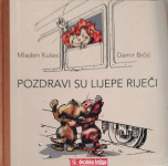 Mladen Kušec: Pozdravi su lijepe riječi