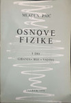 Mladen Paić: Osnove fizike – I dio
