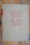 MLADI LAVOVI - Irwin Shaw