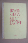 MLADI LAVOVI - Irwin Shaw