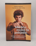 Mladiću, možeš to pobijediti