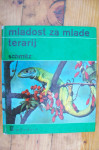 MLADOST ZA MLADE - TERARIJ - Siegfried Schmitz