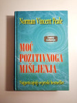 Moć pozitivnoga mišljenja - Norman Vincent Peale