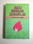 Moj herbar zdravlja - Maurice Messegue