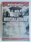 Moja hrvatska sudbina Marko Veselica