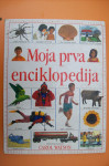 MOJA PRVA ENCIKLOPEDIJA - Carol Watson