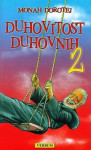 monah Dorotej Toić : Duhovitost duhovnih 2