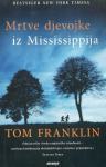 Mrtve Djevojke Iz Mississippija, Tom Franklin