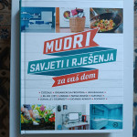 MUDRI SAVJETI I RJEŠENJA ZA VAŠ DOM