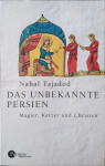 Nahal Tajadod: Das unbekannte Persien