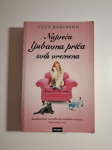 Najveća ljubavna priča svih vremena / Lucy Robinson