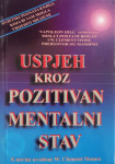 Napoleon Hill, W. Clement Stone: Uspjeh kroz pozitivan mentalni stav