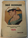 NAŠ MORNAR : ILUSTROVANI MORNARSKI KALENDAR JADRANSKE STRAŽE 1929.