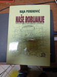 naše robijanje perekovic
