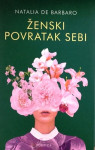Natalia De Barbaro : Ženski povratak sebi