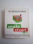 Ne mari za male stvari u domu Richard Carlson